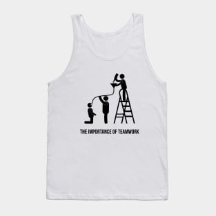 The Importance of Teamwork Tank Top